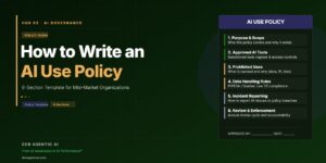 Read more about the article How to Write an AI Use Policy Your Team Will Actually Follow